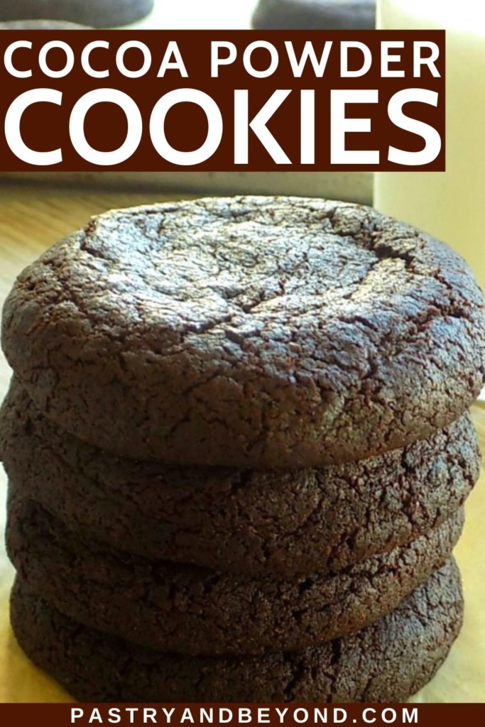 Stacked cocoa powder cookies with text overlay.