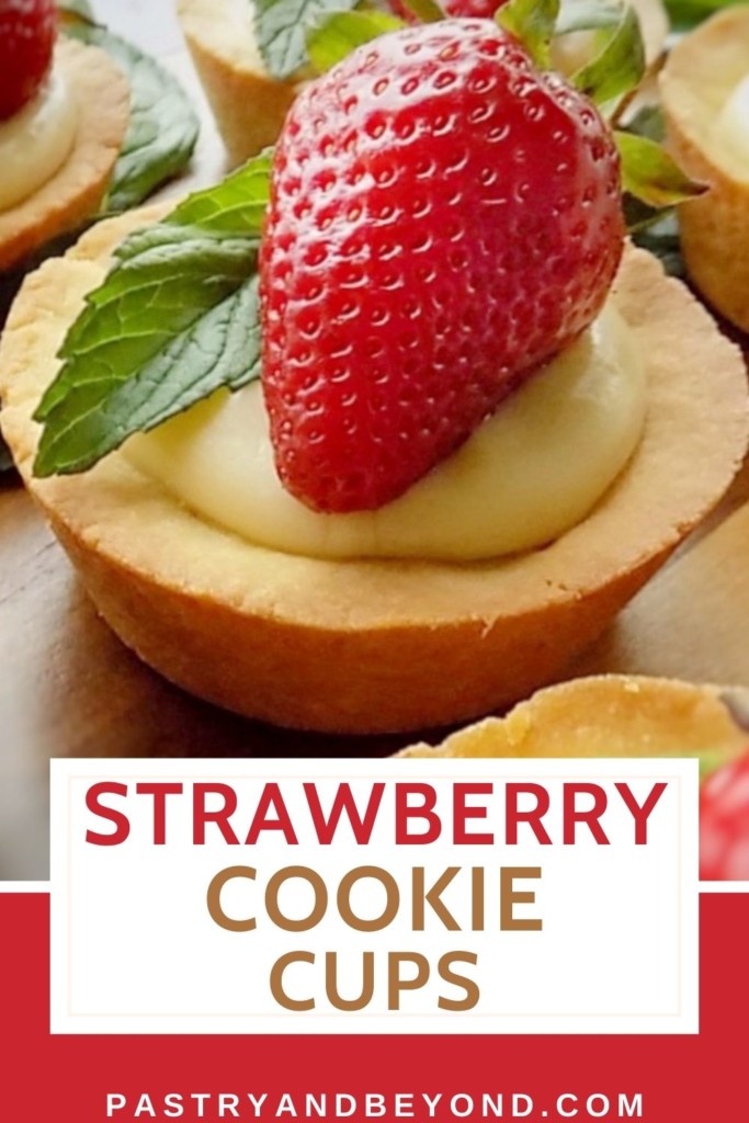 Cookie cups with pastry cream, strawberry and fresh mint on top.