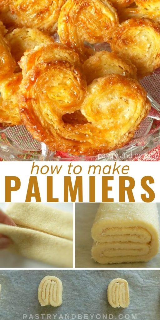 Showing palmier cookies in a row and step by step images for making palmiers.