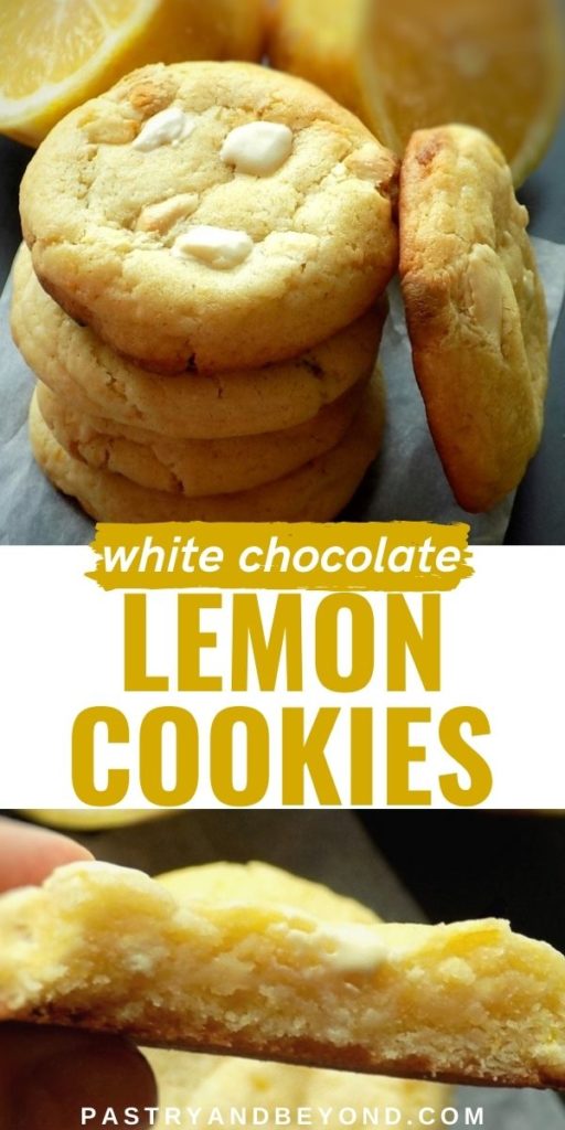 Stacked lemon white chocolate cookies and half of the cookie with text overlay.