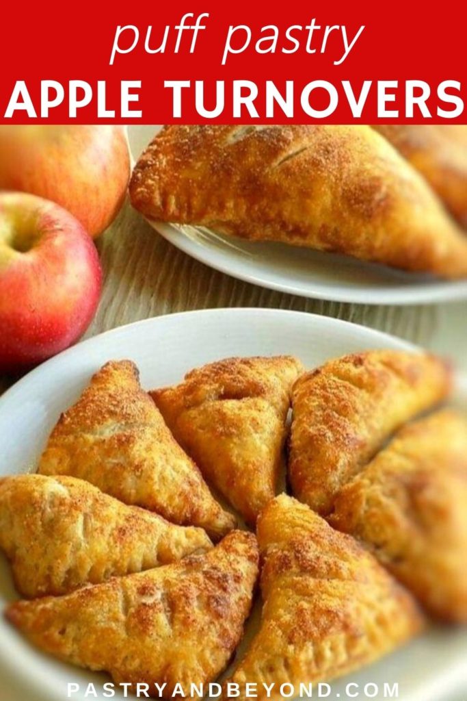Small apple turnovers on a plate with apples and large apple turnovers on the back with text overlay.