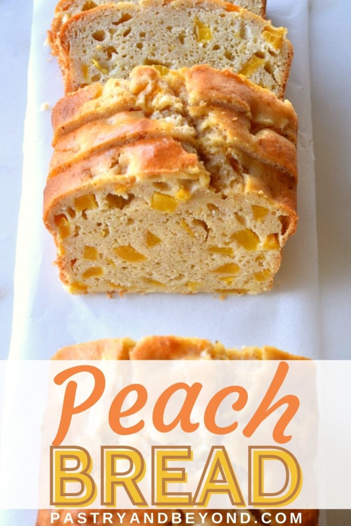 Slices of peach bread with text overlay.