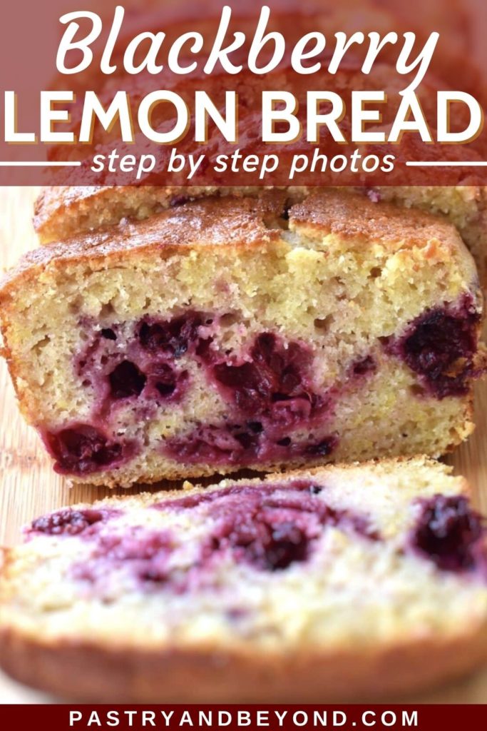Slices of lemon blackberry bread with text overlay.