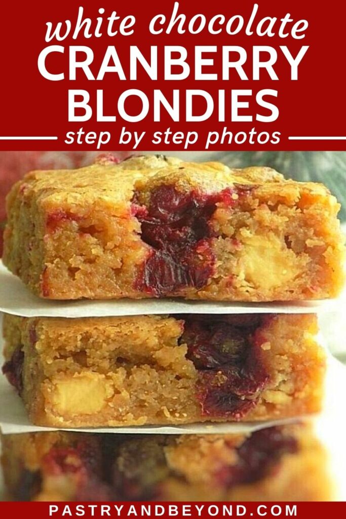 Cranberry white chocolate blondies with text overlay.